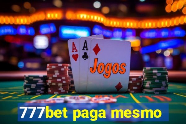 777bet paga mesmo