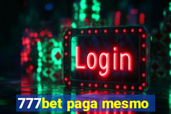 777bet paga mesmo