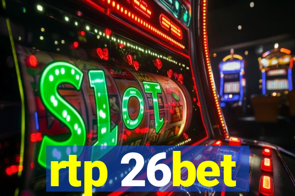 rtp 26bet