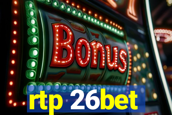 rtp 26bet