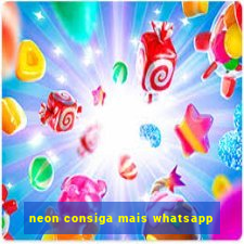 neon consiga mais whatsapp