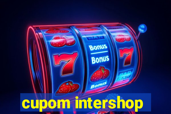 cupom intershop