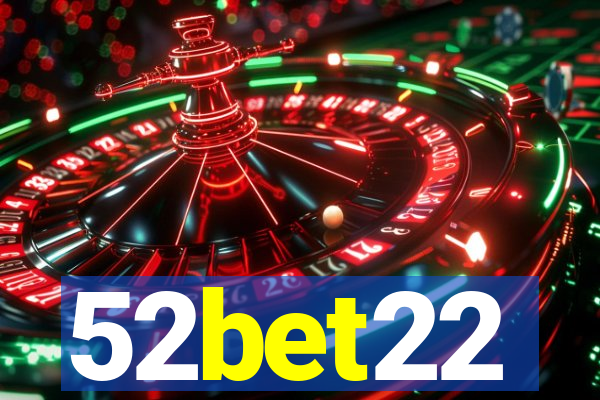 52bet22