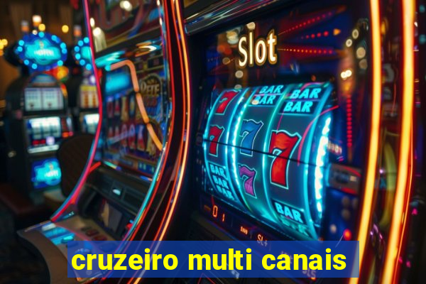 cruzeiro multi canais