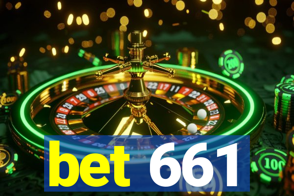 bet 661