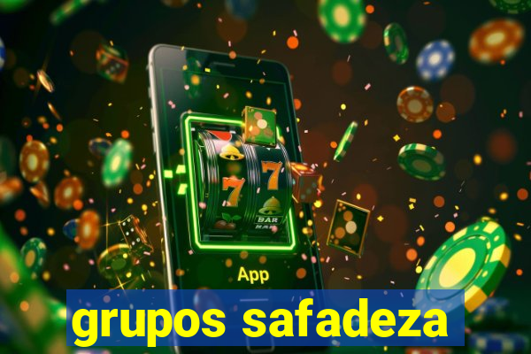 grupos safadeza