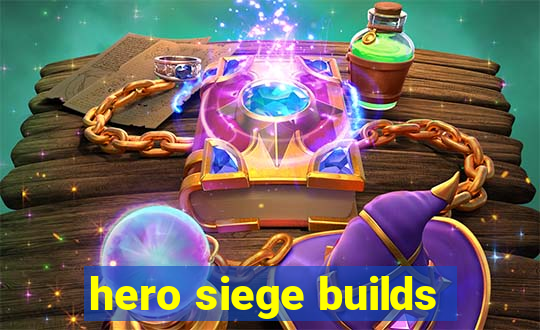 hero siege builds