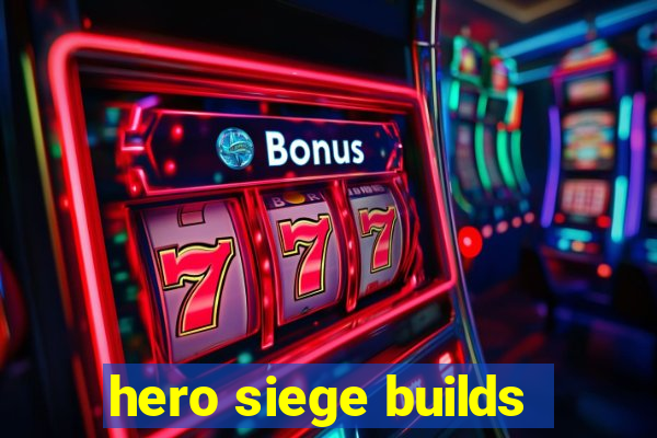 hero siege builds