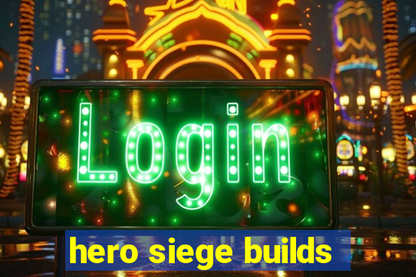 hero siege builds