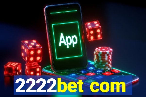 2222bet com