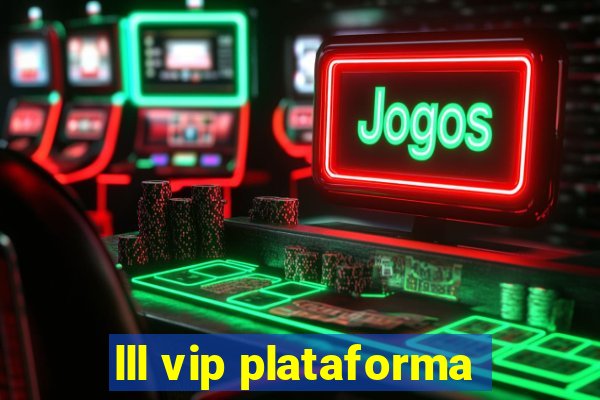 lll vip plataforma