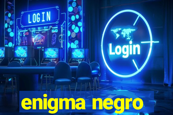 enigma negro