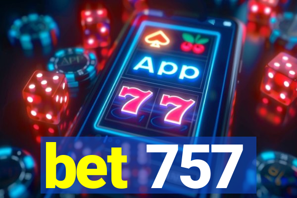 bet 757