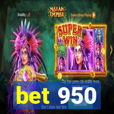 bet 950