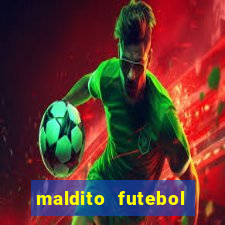 maldito futebol clube dublado download