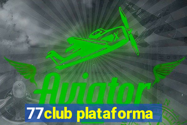 77club plataforma