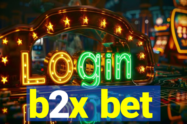 b2x bet