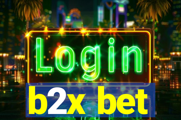 b2x bet