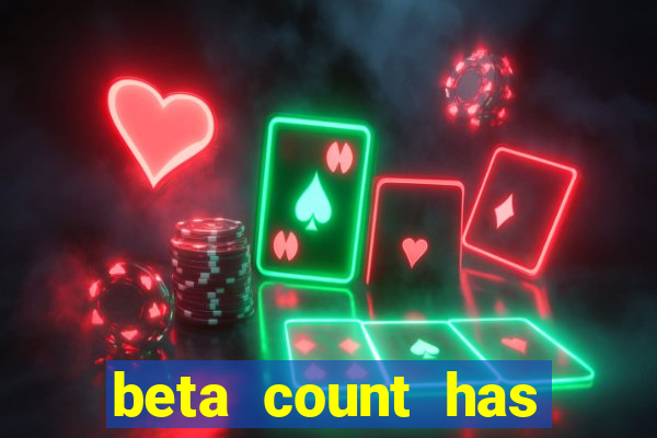 beta count has changed pt br