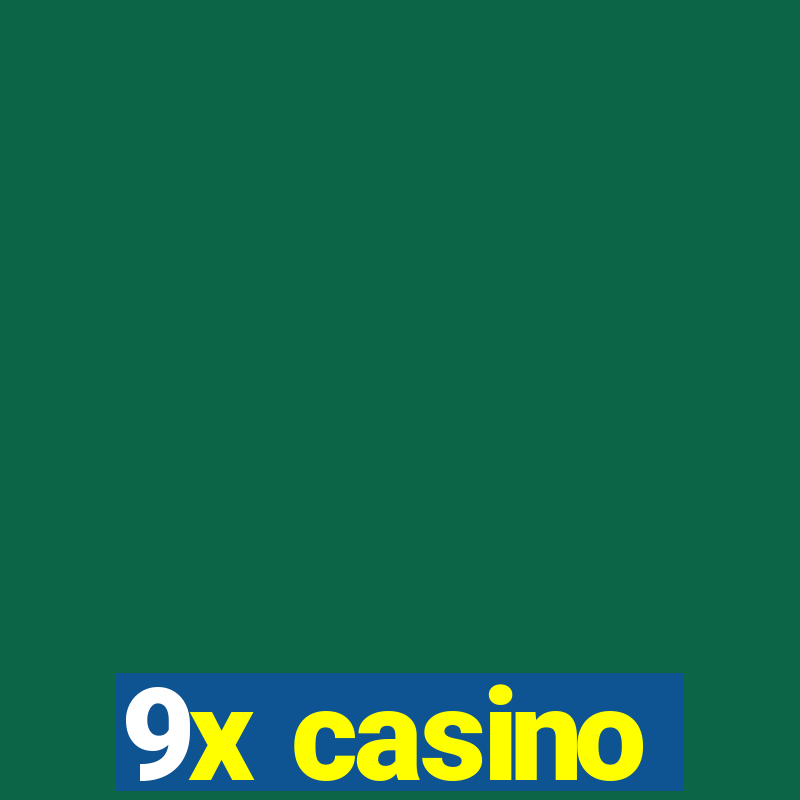 9x casino