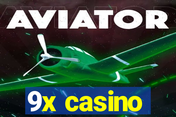 9x casino