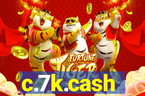 c.7k.cash