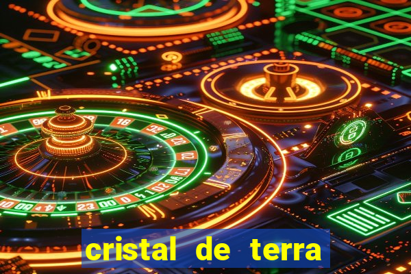 cristal de terra stardew valley