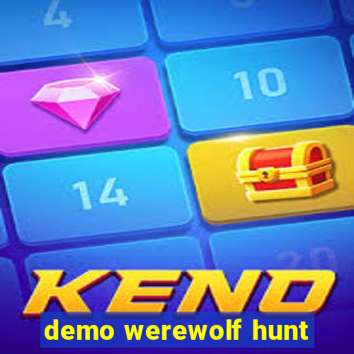 demo werewolf hunt