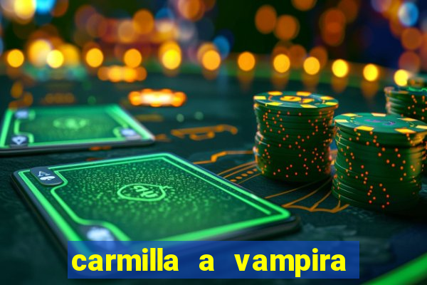 carmilla a vampira de karnstein pdf