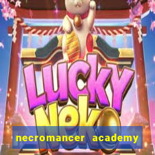 necromancer academy and the genius summoner 52