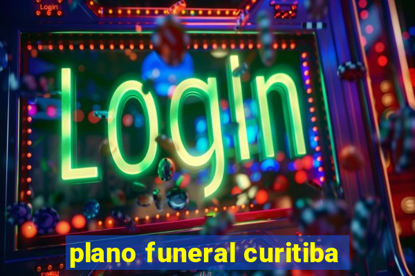 plano funeral curitiba