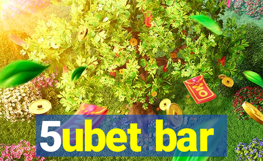 5ubet bar