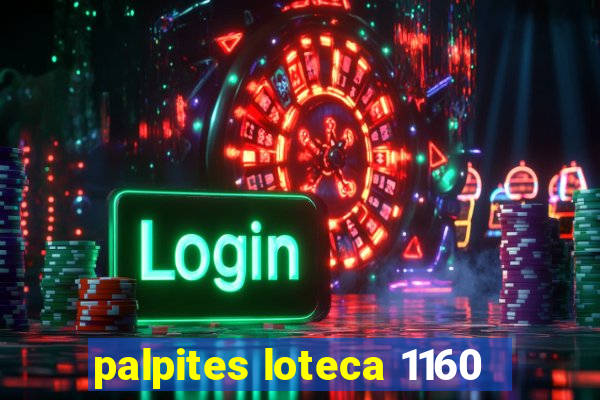 palpites loteca 1160