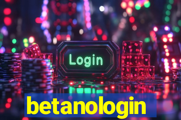 betanologin