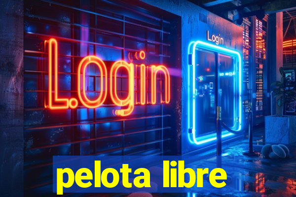 pelota libre