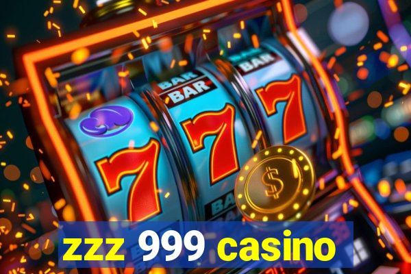 zzz 999 casino