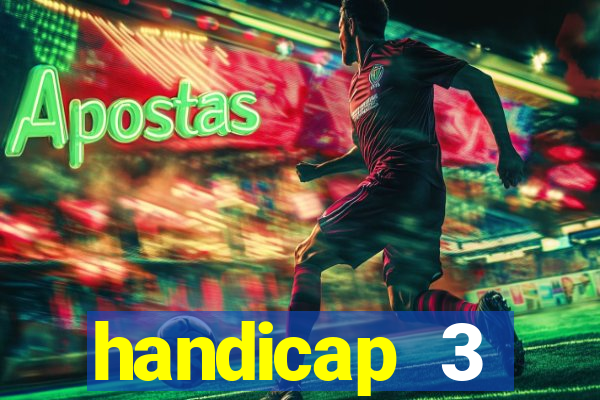 handicap 3 resultado final