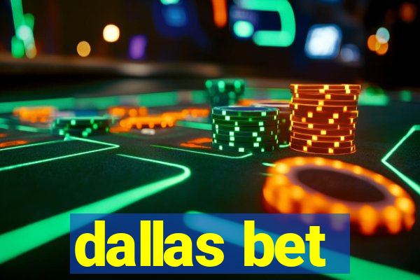 dallas bet