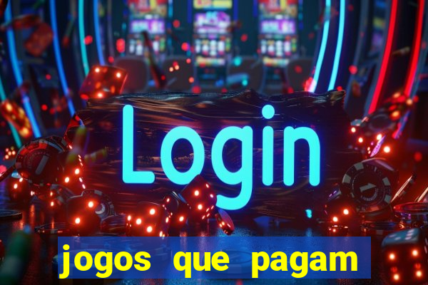 jogos que pagam dinheiro de verdade no pix