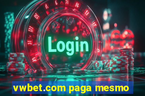 vwbet.com paga mesmo