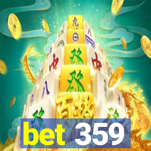 bet 359