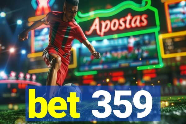 bet 359