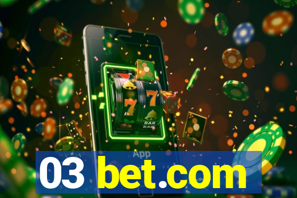 03 bet.com