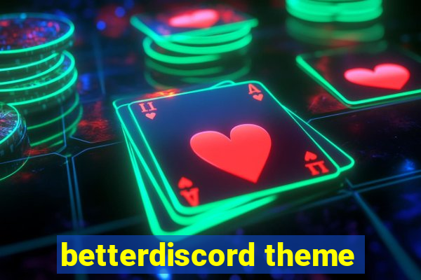 betterdiscord theme