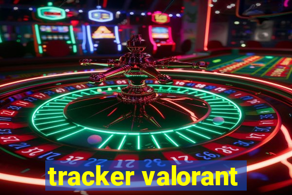 tracker valorant