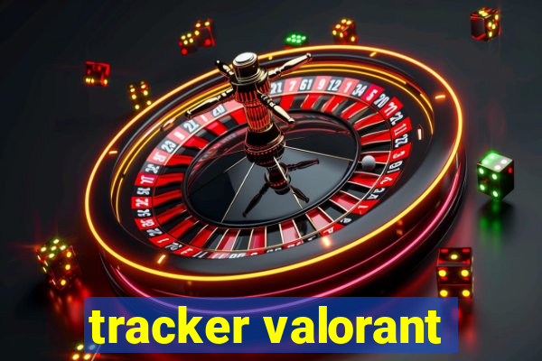 tracker valorant