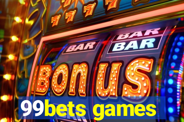 99bets games