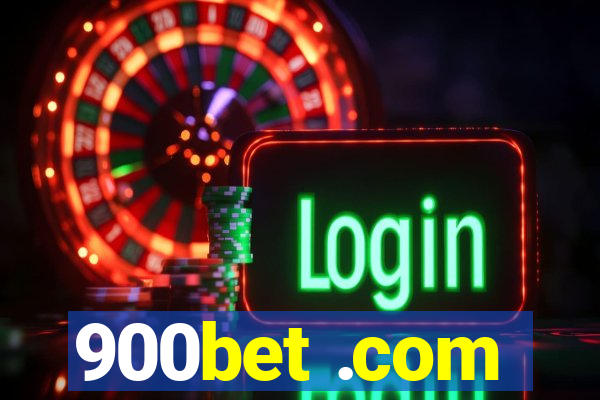 900bet .com