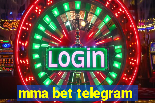 mma bet telegram