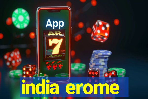 india erome